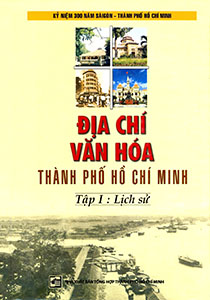 Địa chí văn hóa Thành phố Hồ Chí Minh (Tập 1: Lịch sử)
