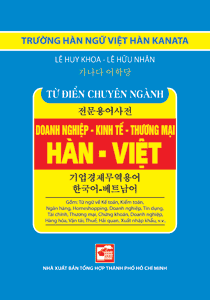 Từ điển chuyên ngành doanh nghiệp - kinh tế - thương mại Hàn-Việt